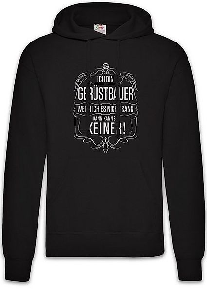 Urban Backwoods Hoodie Ich Bin Gerüstbauer Herren Hoodie Bau Baustelle Arbe günstig online kaufen