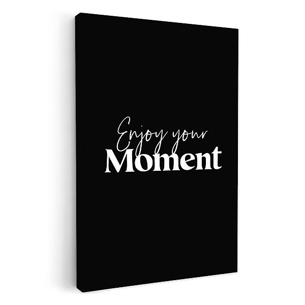 OneMillionCanvasses® Leinwandbild Zitat - Enjoy your günstig online kaufen