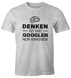 MoonWorks Print-Shirt Denken ist wie googeln günstig online kaufen