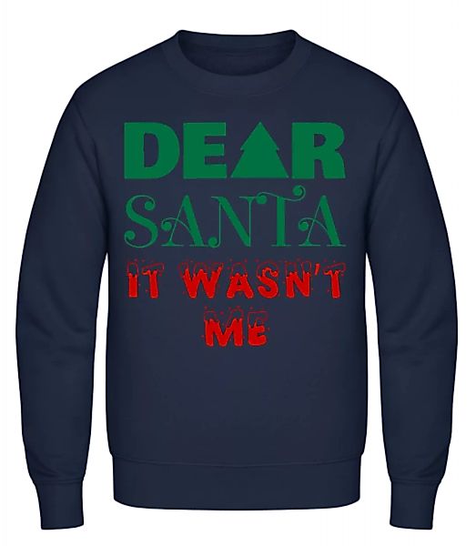 Dear Santa It Wasn't Me · Männer Pullover günstig online kaufen