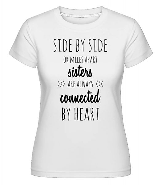 Sisters Are Always Connected · Shirtinator Frauen T-Shirt günstig online kaufen