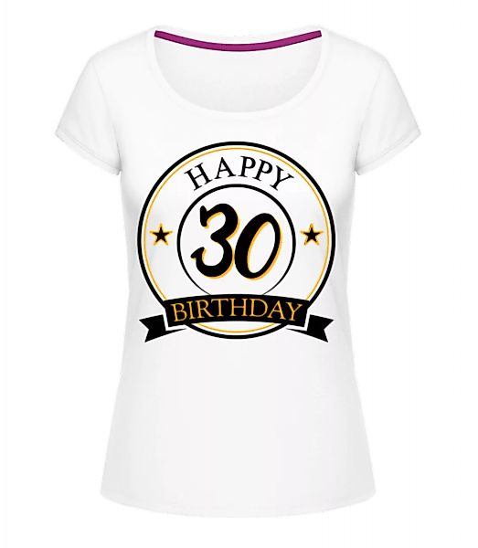 Happy Birthday 30 · Frauen T-Shirt U-Ausschnitt günstig online kaufen