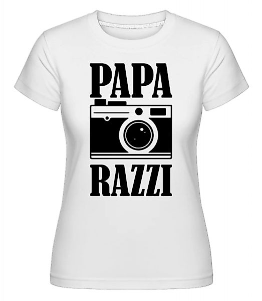 Papa Razzi · Shirtinator Frauen T-Shirt günstig online kaufen