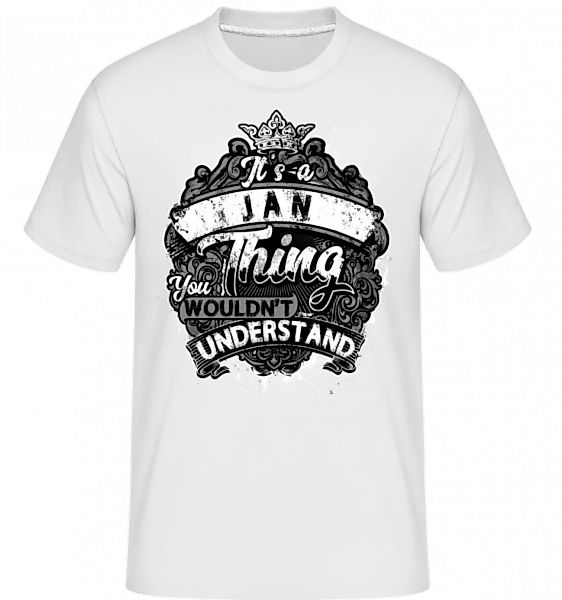 It's A Jan Thing · Shirtinator Männer T-Shirt günstig online kaufen