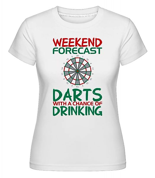 Weekend Darts And Drinking · Shirtinator Frauen T-Shirt günstig online kaufen