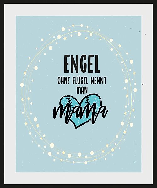 queence Bild "ENGEL OHNE FLÜGEL NENNT MAN MAMA", Schriftzug-Sprüche & Texte günstig online kaufen