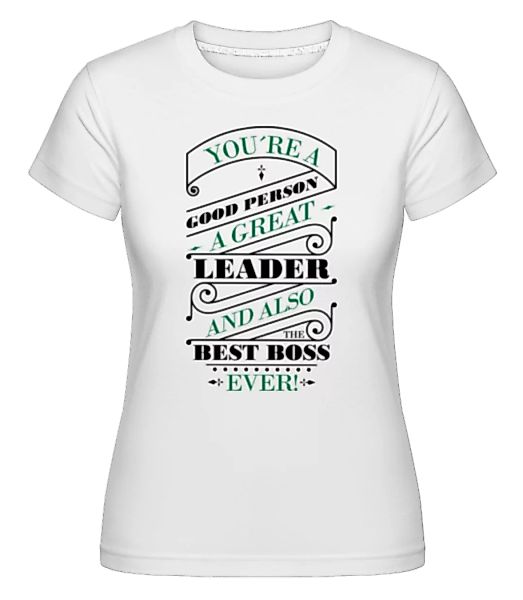 Motiv Best Boss Ever · Shirtinator Frauen T-Shirt günstig online kaufen