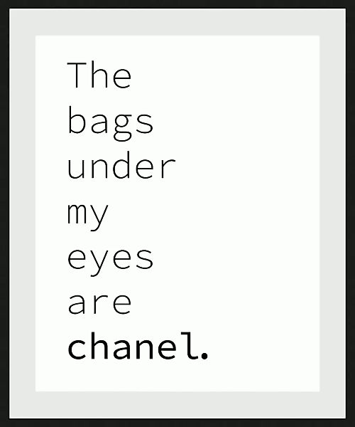 queence Bild "Chanel", Schriftzüge-Humor-Sprüche & Texte-Schwarz-Weiß, (1 S günstig online kaufen