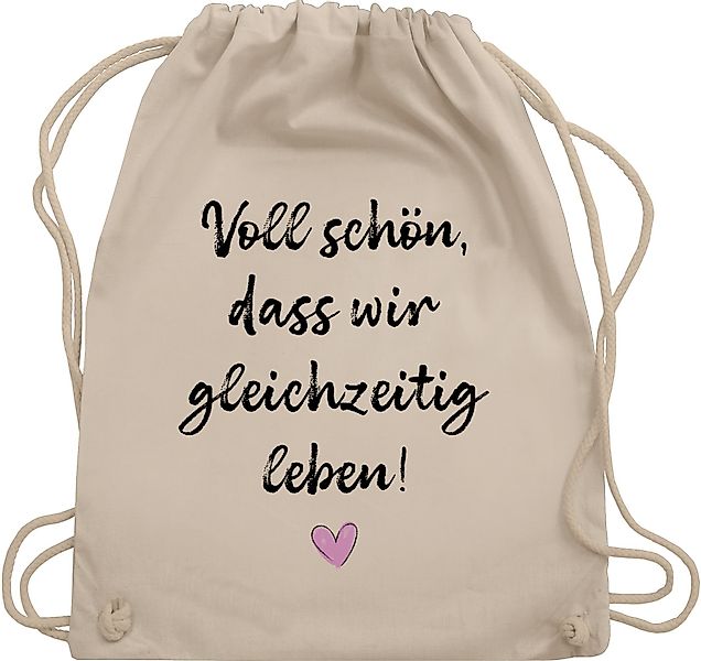 Shirtracer Turnbeutel Voll schön dass wir günstig online kaufen
