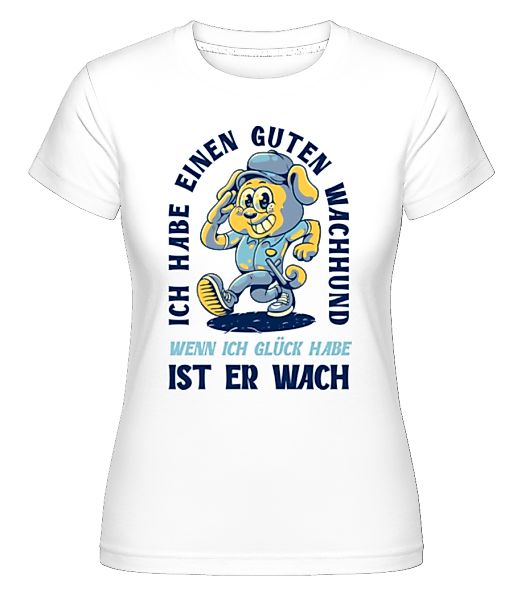 Guter Wachhund · Shirtinator Frauen T-Shirt günstig online kaufen