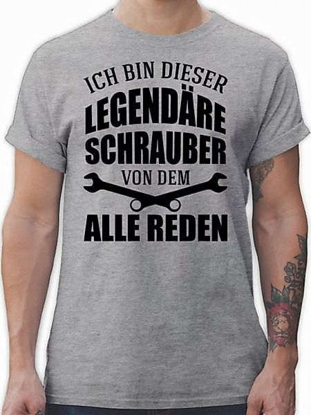 Shirtracer T-Shirt Ich bin dieser legendäre Schrauber von dem alle reden Ha günstig online kaufen