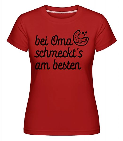 Bei Oma Schmeckt's Am Besten · Shirtinator Frauen T-Shirt günstig online kaufen
