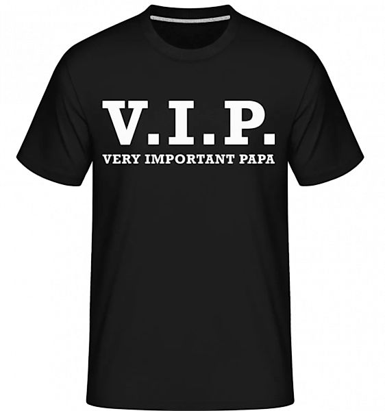 VIP Very Important Papa · Shirtinator Männer T-Shirt günstig online kaufen