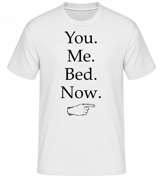 You Me Bed Now · Shirtinator Männer T-Shirt günstig online kaufen