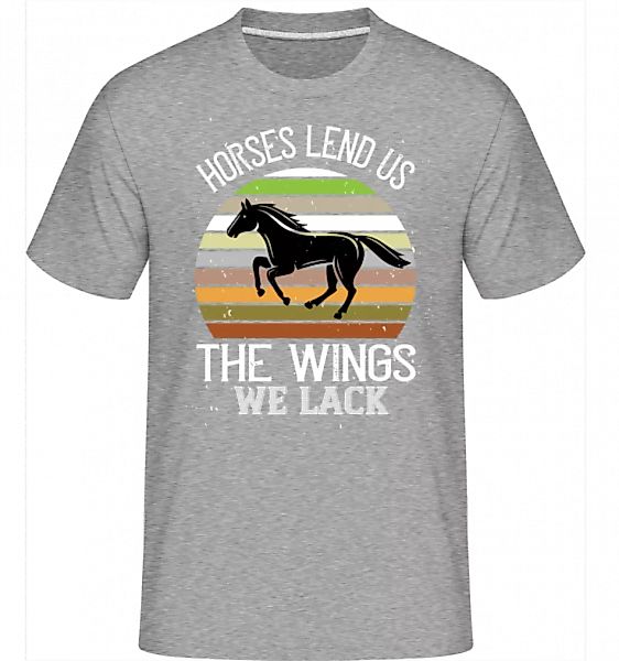Horses Lend Us The Wings We Lack · Shirtinator Männer T-Shirt günstig online kaufen