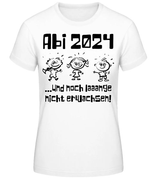 Abi Und Noch Lange Nicht Erwachsen 2024 · Frauen Basic T-Shirt günstig online kaufen