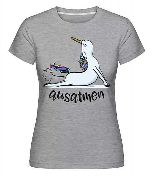 Yoga Einhorn Ausatmen · Shirtinator Frauen T-Shirt günstig online kaufen