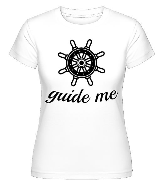 Guide Me · Shirtinator Frauen T-Shirt günstig online kaufen