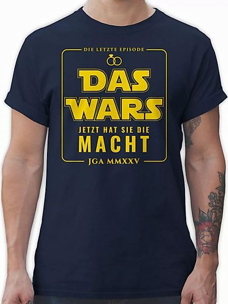 Shirtracer T-Shirt JGA 2025 Das Wars Jetzt hat sie die Macht JGA Männer günstig online kaufen