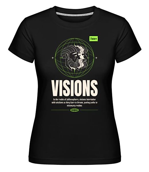 Visions · Shirtinator Frauen T-Shirt günstig online kaufen