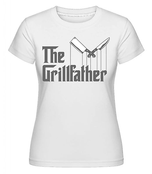 The Grillfather · Shirtinator Frauen T-Shirt günstig online kaufen