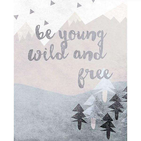 Komar Bild "Wild and Free", Sprüche, (1 St.), Wandbild zur Dekoration - ohn günstig online kaufen