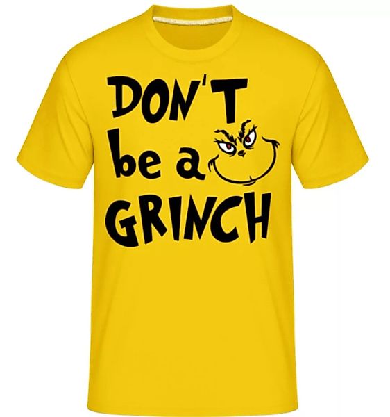 Don't Be A Grinch · Shirtinator Männer T-Shirt günstig online kaufen