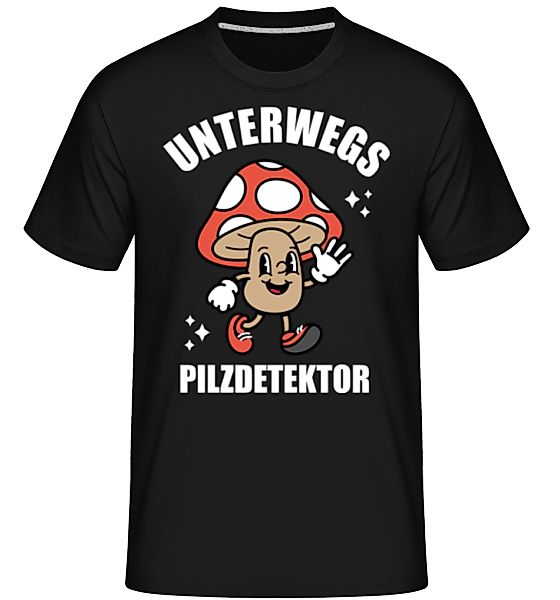 Unterwegs Pilzdetektor · Shirtinator Männer T-Shirt günstig online kaufen