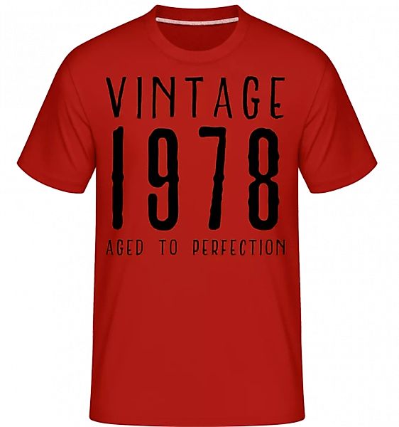 Vintage 1978 Aged To Perfection · Shirtinator Männer T-Shirt günstig online kaufen