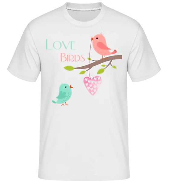 Love Birds · Shirtinator Männer T-Shirt günstig online kaufen