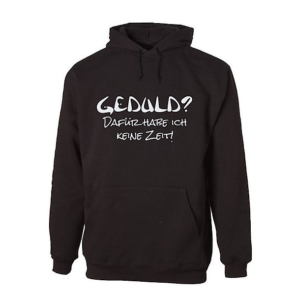 G-graphics Hoodie Geduld? Dafür habe ich keine Zeit! Unisex mit trendigem F günstig online kaufen