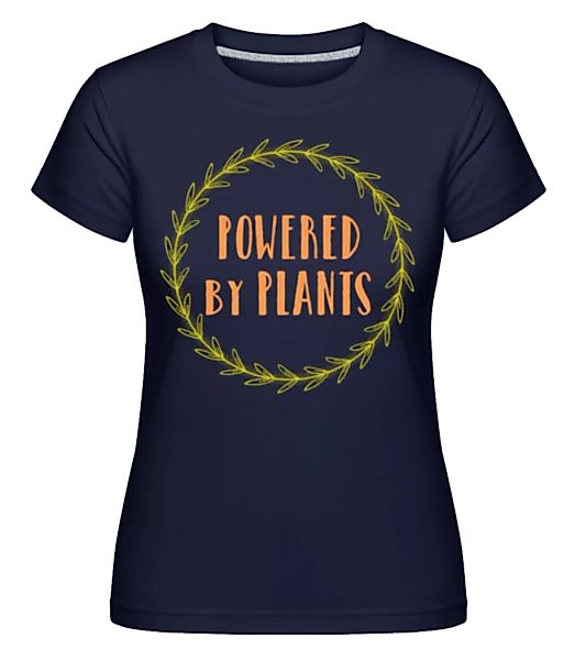 Powered By Plants · Shirtinator Frauen T-Shirt günstig online kaufen