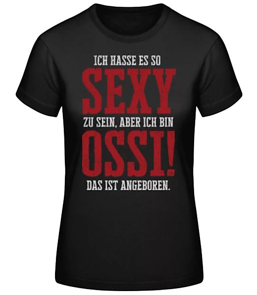 Sexy Ossi · Frauen Basic T-Shirt günstig online kaufen
