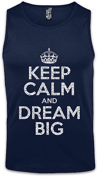 Urban Backwoods Tanktop Keep Calm And Dream Big Ärmelloses T-Shirt Traum Tr günstig online kaufen