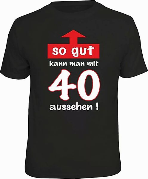 RAHMENLOS® T-Shirt so gut kann man mit 40 aussehen günstig online kaufen