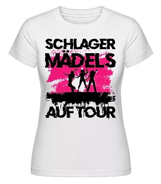 Schlager Mädels · Shirtinator Frauen T-Shirt günstig online kaufen