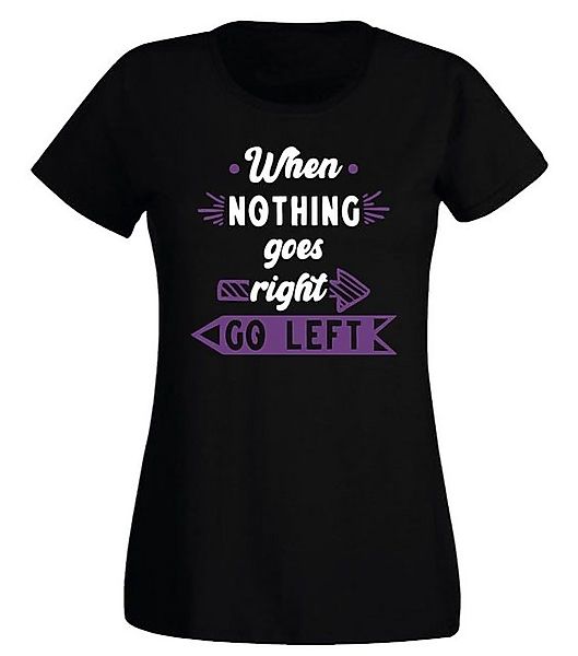 G-graphics T-Shirt Damen T-Shirt - When nothing roes right, go left mit tre günstig online kaufen