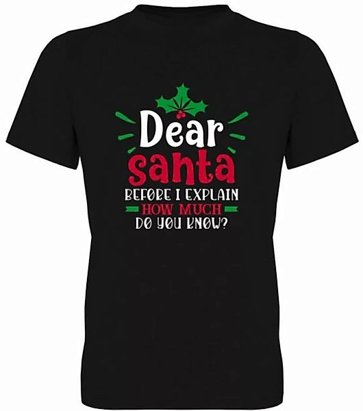 G-graphics T-Shirt Dear Santa, before I explain, how much do you know? Herr günstig online kaufen