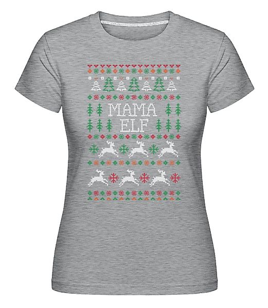 Mama Elf · Shirtinator Frauen T-Shirt günstig online kaufen