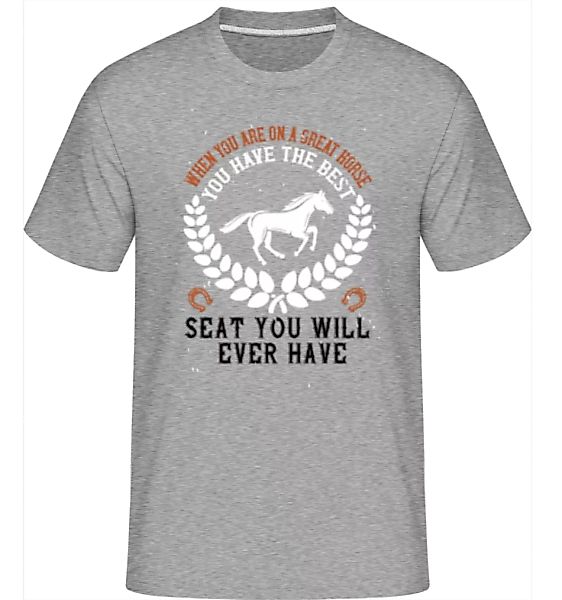 You Have The Best Seat · Shirtinator Männer T-Shirt günstig online kaufen