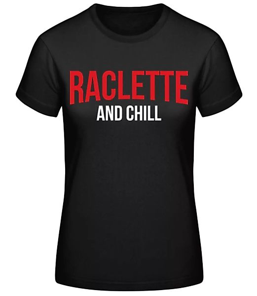 Raclette And Chill · Frauen Basic T-Shirt günstig online kaufen