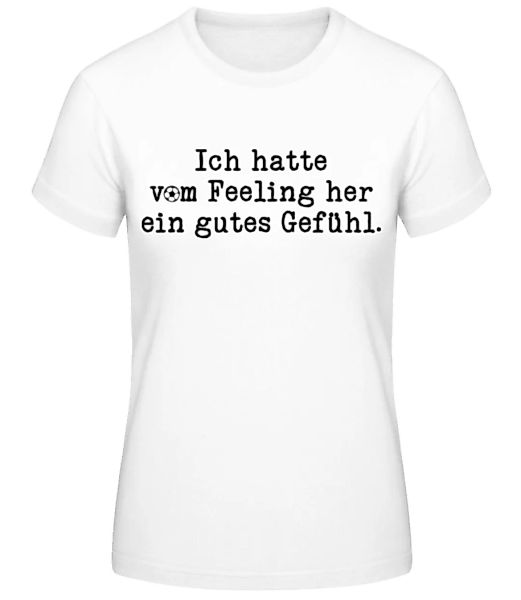 Vom Feeling Her Gutes Gefühl · Frauen Basic T-Shirt günstig online kaufen