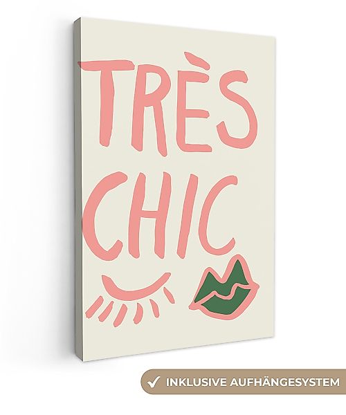 OneMillionCanvasses® Leinwandbild Tres Chic - Zitat günstig online kaufen