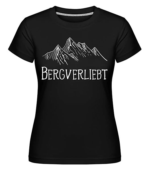 Bergverliebt · Shirtinator Frauen T-Shirt günstig online kaufen
