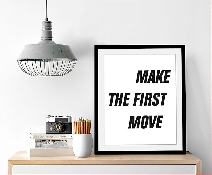 queence Bild »First Move«, Schwarz-Weiß-Schriftzug-Motivationsbilder, HD Pr günstig online kaufen