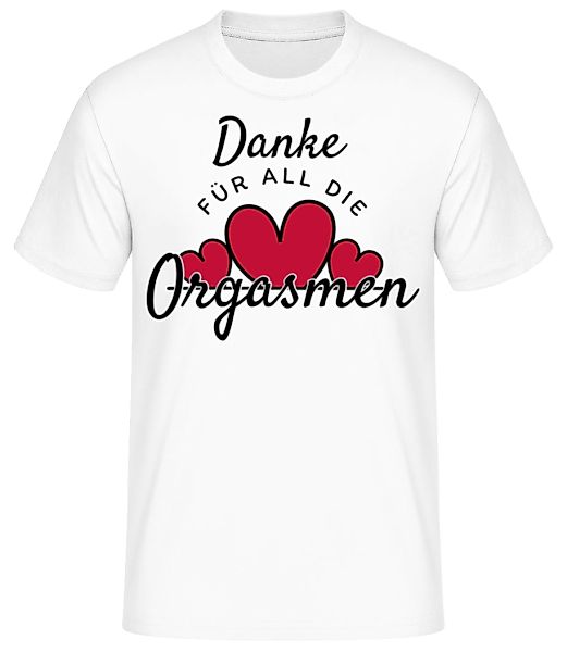 Danke Für Die Orgasmen · Männer Basic T-Shirt günstig online kaufen