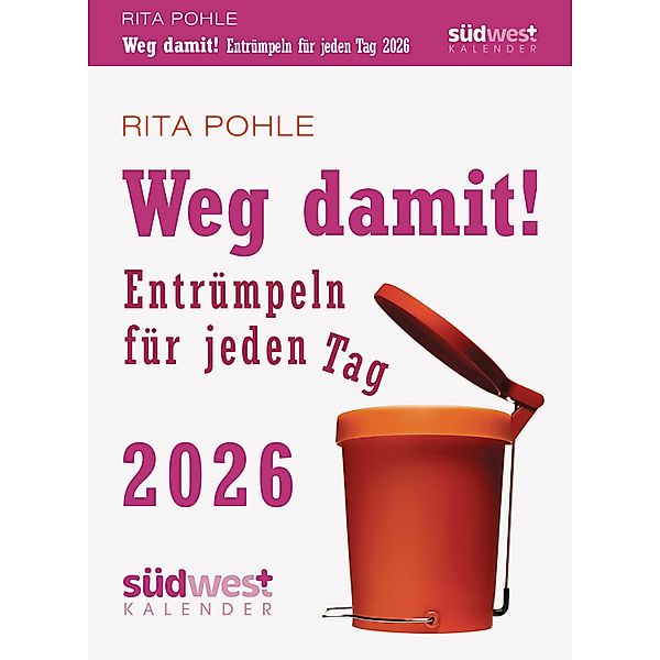 Weg damit! 2026 - Entrümpeln für jeden Tag - Tagesabreißkalender zum Aufste günstig online kaufen