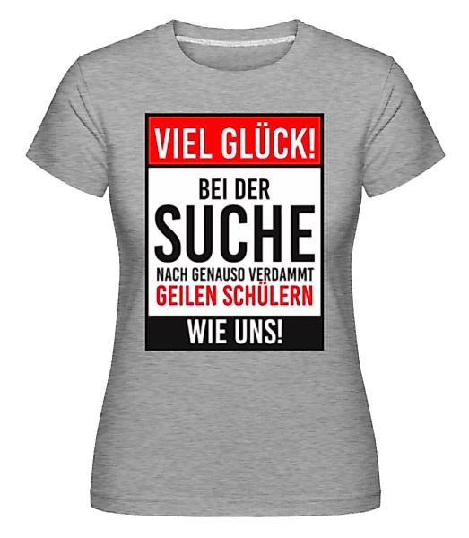 Schüler Lehrer Abschied · Shirtinator Frauen T-Shirt günstig online kaufen