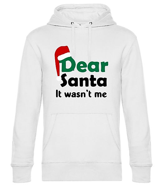 Dear Santa It Wasn't Me · Unisex Premium Hoodie günstig online kaufen