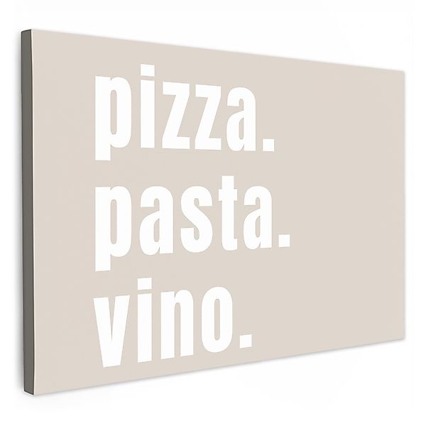 OneMillionCanvasses® Leinwandbild Zitat - Pizza, Pasta, günstig online kaufen